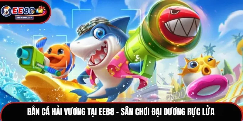 Bắn cá hải vương